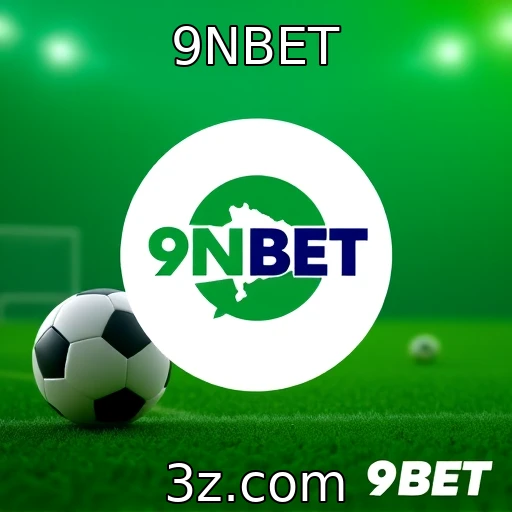 9NBET Desvendando as Melhores Estratégias para Apostas em Futebol